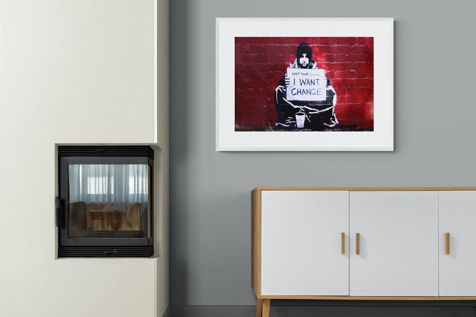 Keep Your Coins, I Want Change-Wall_Art-100 x 75cm-Framed Print-White-Pixalot