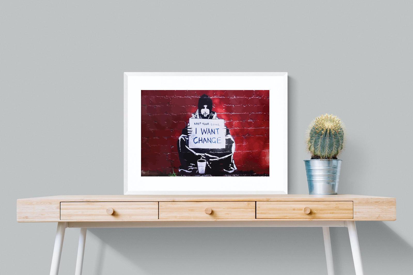 Keep Your Coins, I Want Change-Wall_Art-80 x 60cm-Framed Print-White-Pixalot
