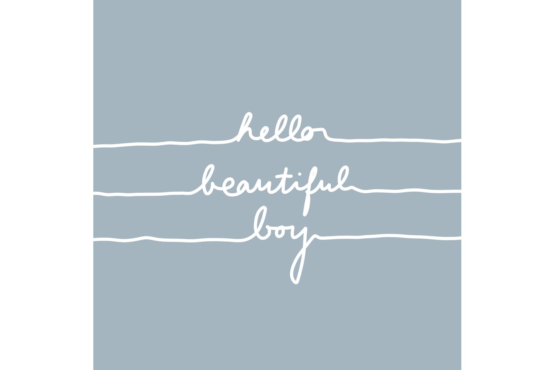 Hello Beautiful Boy-Wall_Art-Pixalot