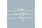 Hello Beautiful Boy-Wall_Art-Pixalot
