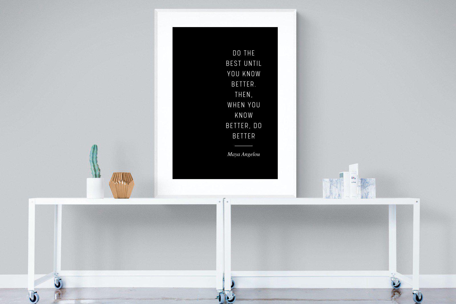 Do Better-Wall_Art-90 x 120cm-Framed Print-White-Pixalot
