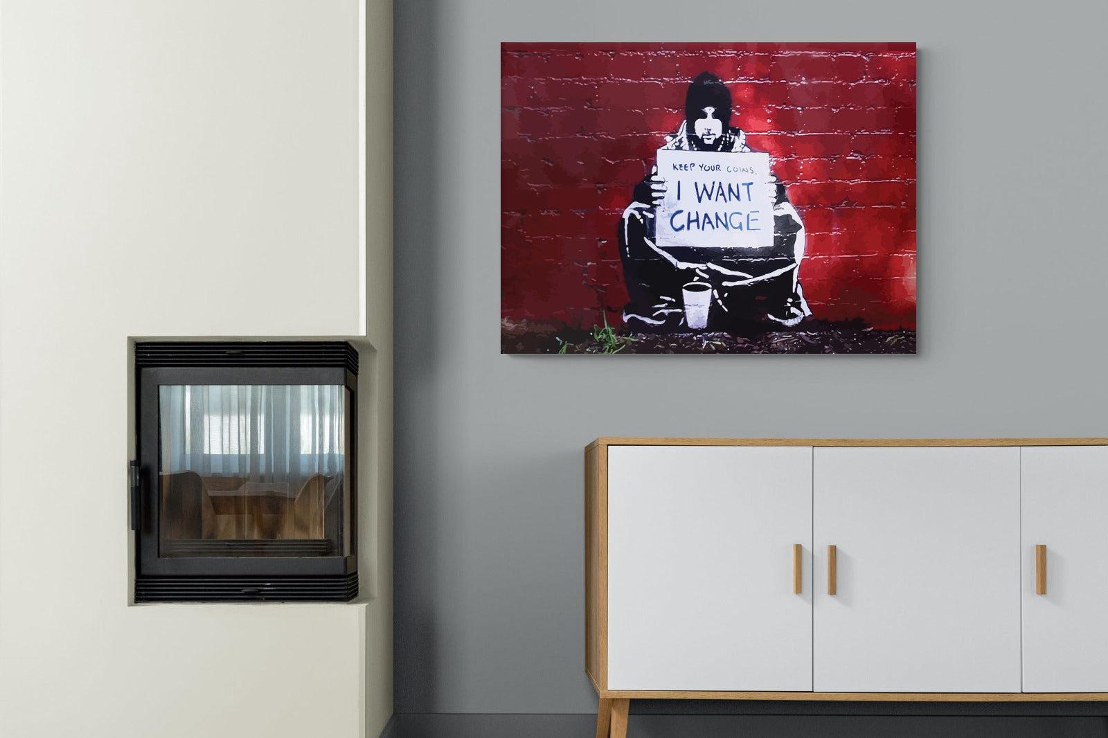 Keep Your Coins, I Want Change-Wall_Art-100 x 75cm-Mounted Canvas-No Frame-Pixalot