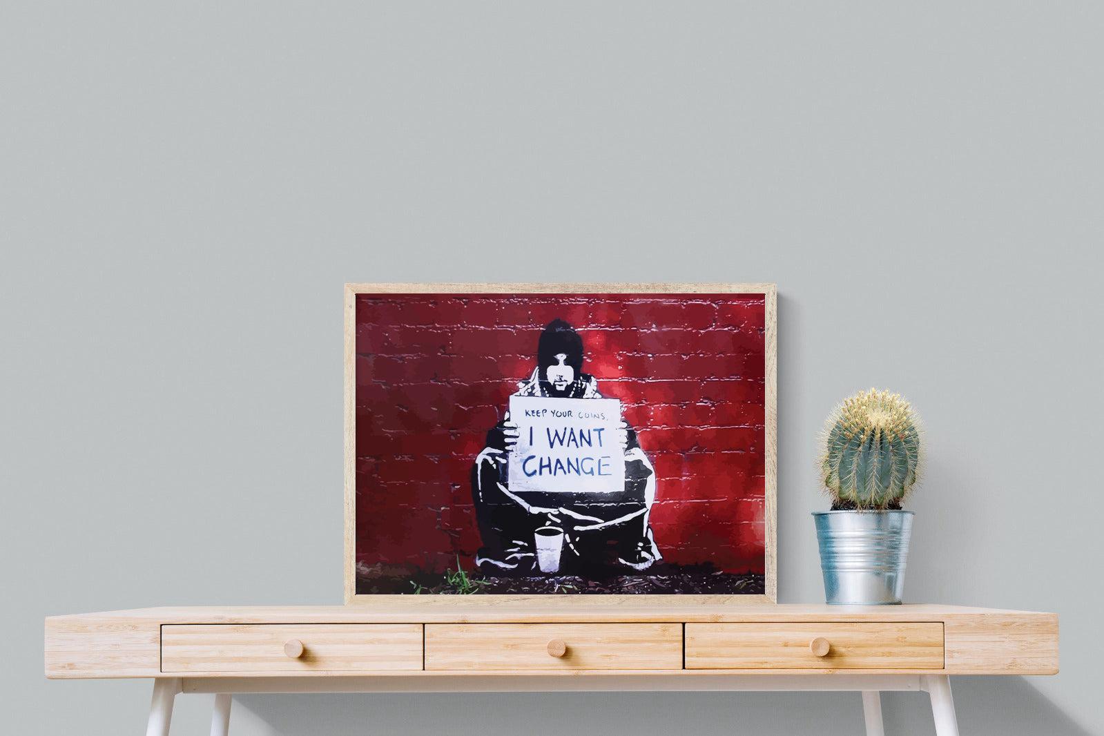 Keep Your Coins, I Want Change-Wall_Art-80 x 60cm-Mounted Canvas-Wood-Pixalot