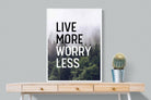 Live More Worry Less-Wall_Art-75 x 100cm-Mounted Canvas-White-Pixalot