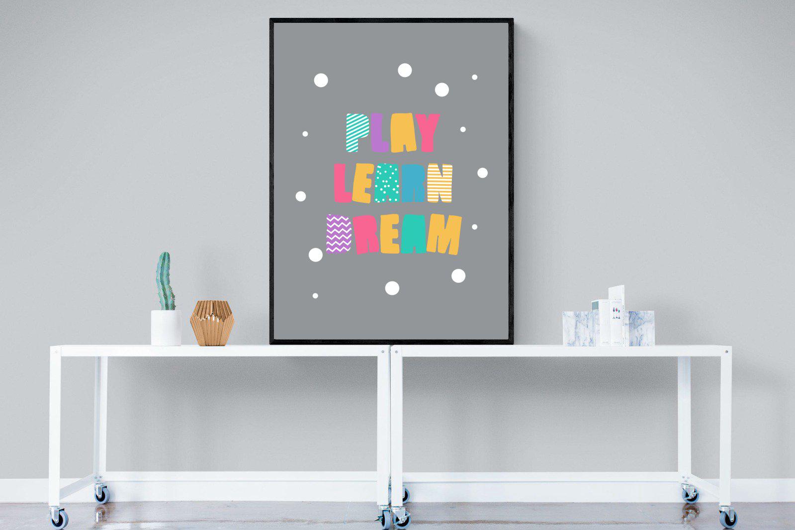 Play, Learn, Dream-Wall_Art-90 x 120cm-Mounted Canvas-Black-Pixalot